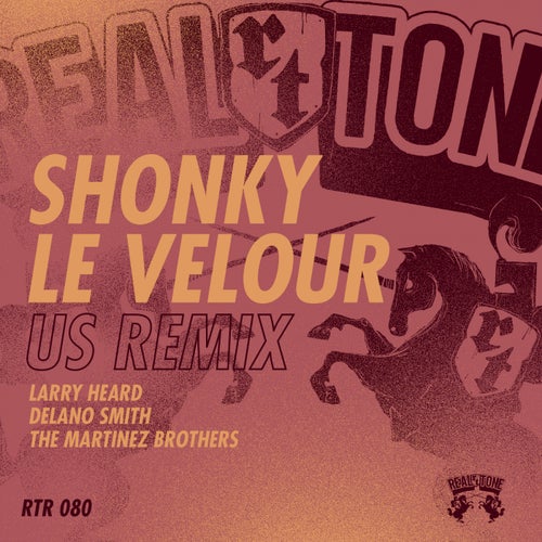 Shonky - Le Velour (Delano Smith Remix) - Le Velour U.S Remixes [RTR080]