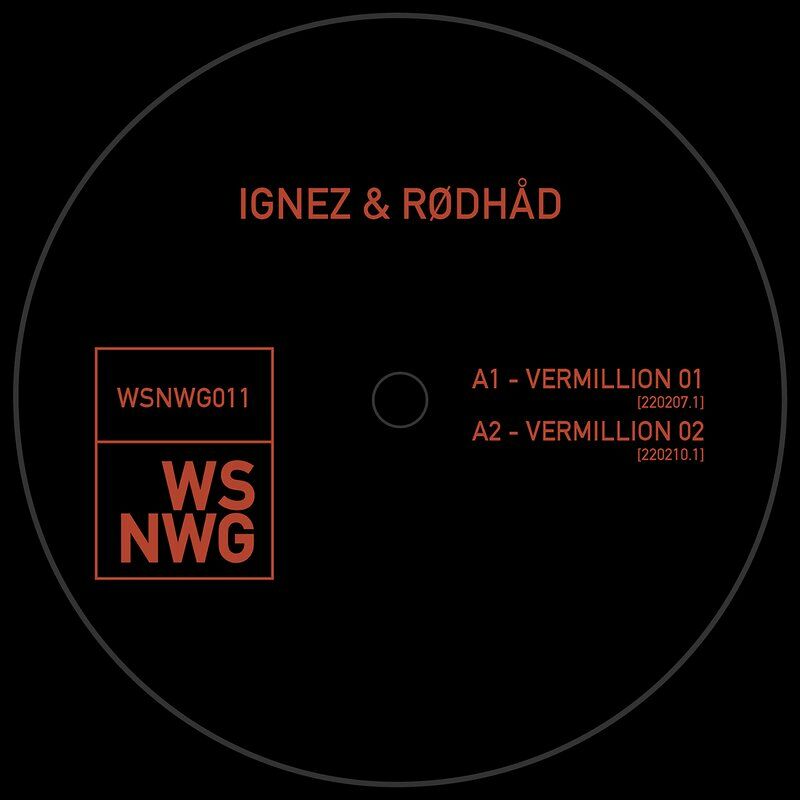 Ignez & Rødhåd - VERMILLION 03 [220208.2] - Rødhåd and Friends: A Look At The Techno Artists